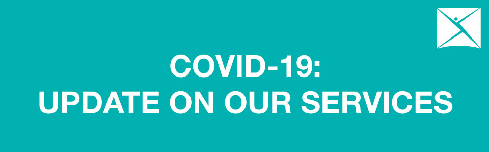 Teal colored banner, reads, "Covid-19: Update on our services".
